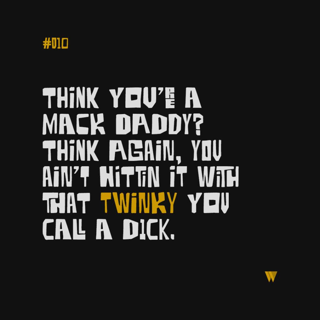 10 Think Youre Mack Daddy