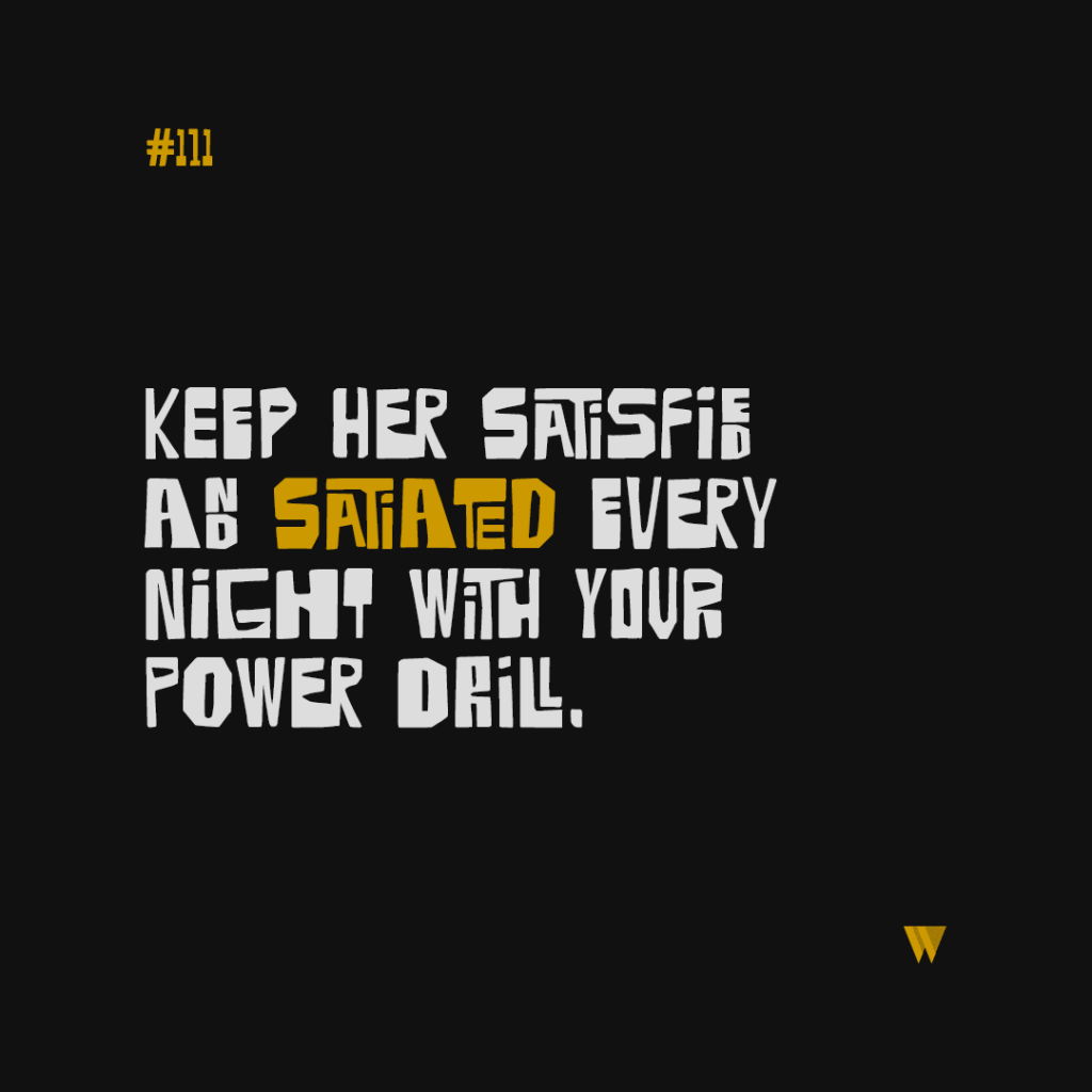 111 Keep Her Satisfied