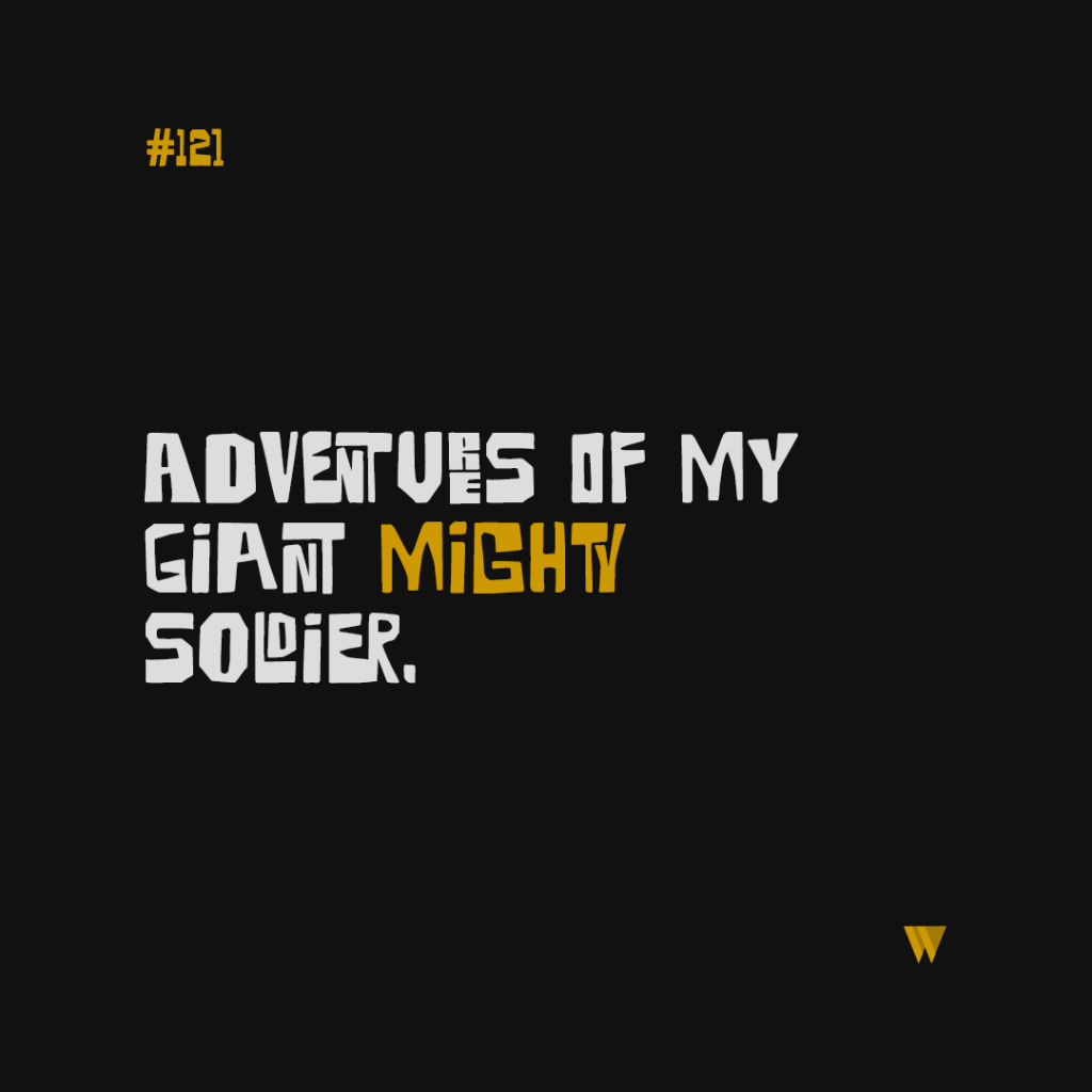 121 Adventures Of My Giant