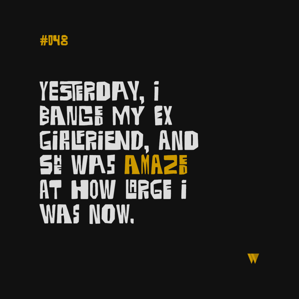 48 Yesterday I Ganged My Ex