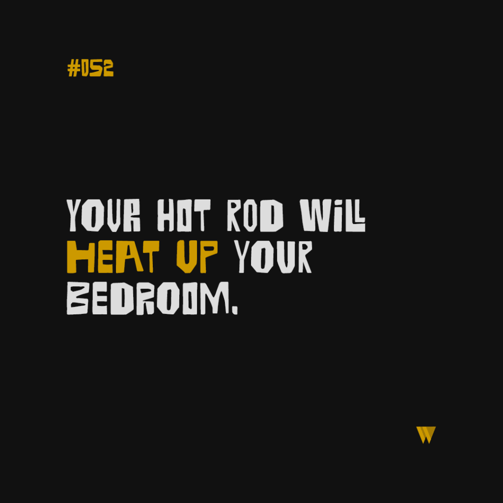 52 Your Hot Rod