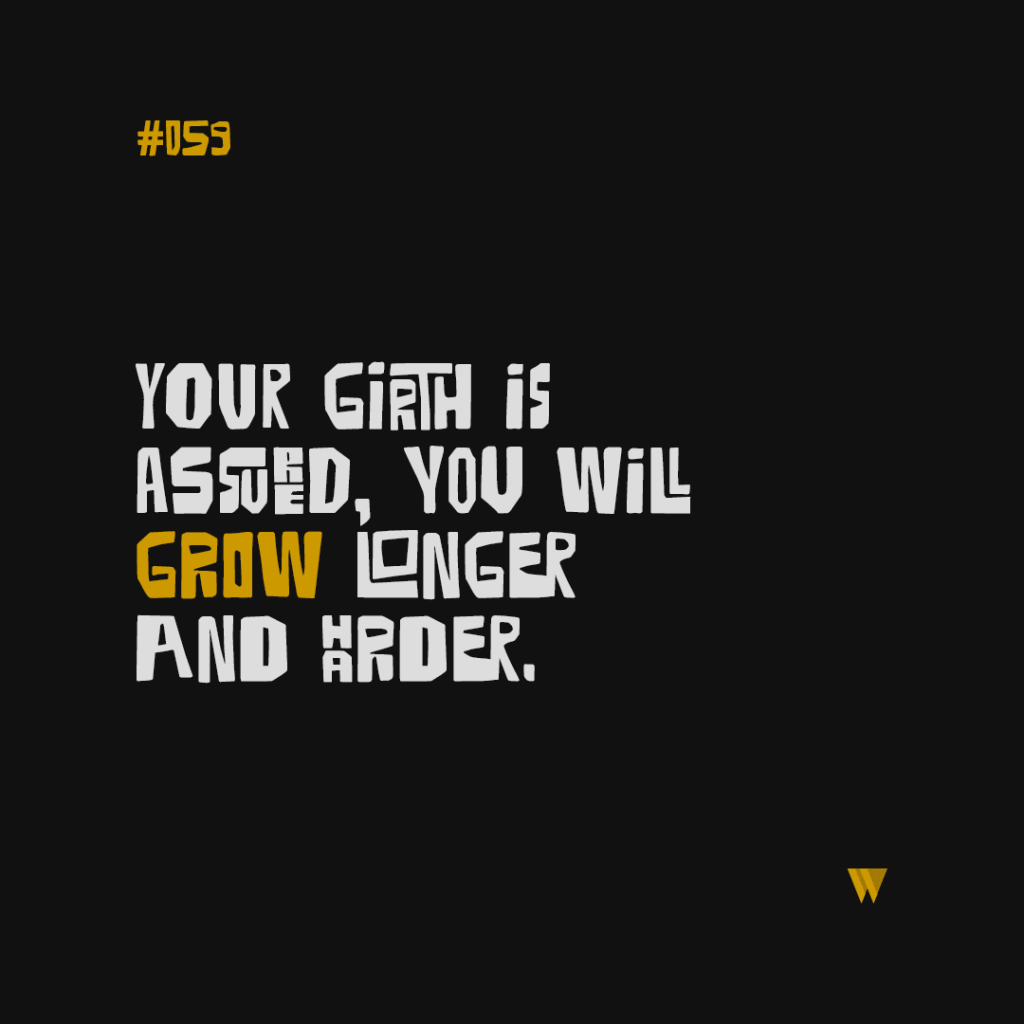 59 Your Girth Is Assured