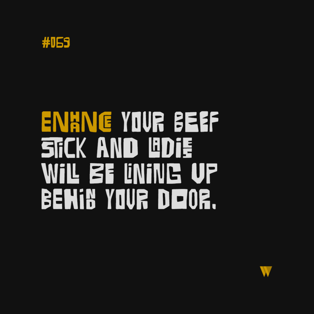 69 Enhance Your Beef