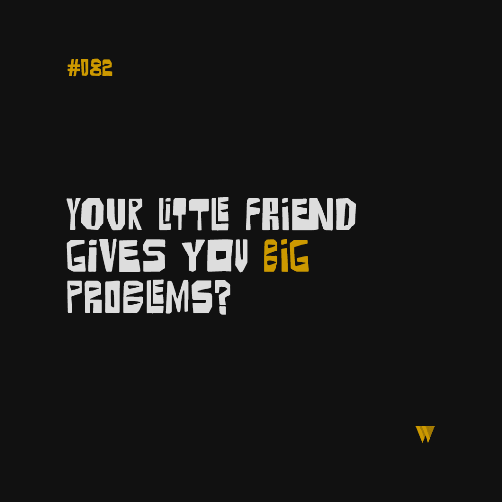 82 Your Little Friend